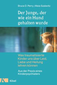 Bild vom Artikel Der Junge, der wie ein Hund gehalten wurde vom Autor Bruce D. Perry