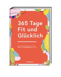 Produktbild: 365 Tage Fit und Gl&uuml;cklich.