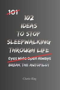 Produktbild: 102 Ideas To Stop Sleepwalking Through Life