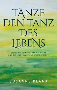 Produktbild: Tanze den Tanz des Lebens