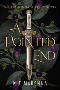 Produktbild: A Pointed End (The Belladonna Society, #1)