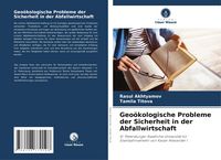 Produktbild: Geo&ouml;kologische Probleme der Sicherheit in der Abfallwirtschaft