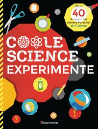 Produktbild: Coole Science-Experimente. Optische Illusionen, Geheimschriften, Codes, Riesenseifenblasen, Vulkane, leuchtende Gl&auml;ser, Lautsprecher f&uuml;r Smartphones u.v.m. Mit anschaulichen Darstellungen der wissenschaftlichen Zusammenh&auml;nge