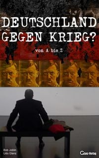 Produktbild: Deutschland gegen Krieg? von A bis Z