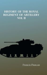 Produktbild: History of the Royal Regiment of Artillery Vol. II