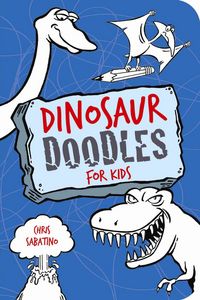Produktbild: Sabatino, C: Dinosaur Doodles for Kids