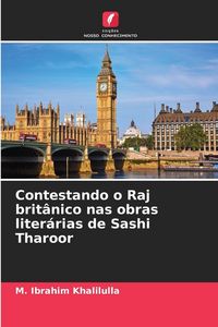Produktbild: Contestando o Raj brit&acirc;nico nas obras liter&aacute;rias de Sashi Tharoor