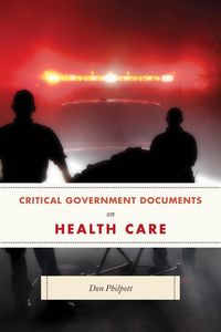 Produktbild: Critical Government Documents on Health Care