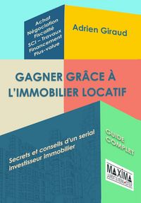 Produktbild: Gagner gr&acirc;ce &agrave; l'immobilier locatif