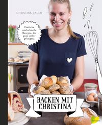 Bild vom Artikel Backen mit Christina vom Autor Christina Bauer