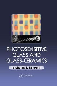 Produktbild: Photosensitive Glass and Glass-Ceramics