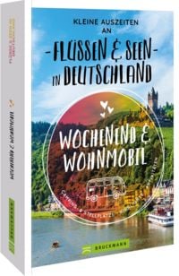 Produktbild: Kleine Auszeiten an Fl&uuml;ssen & Seen in Deutschland