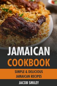 Produktbild: Jamaican Cookbook: Simple & Delicious Jamaican Recipes