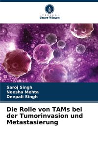 Produktbild: Die Rolle von TAMs bei der Tumorinvasion und Metastasierung