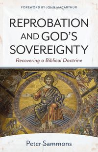Produktbild: Reprobation and God's Sovereignty