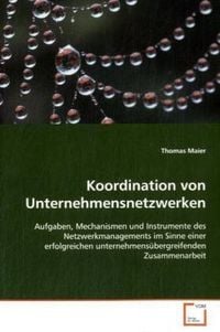Produktbild: Maier, T: Koordination von Unternehmensnetzwerken