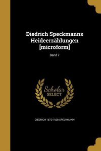 Produktbild: Diedrich Speckmanns Heideerz&auml;hlungen [microform]; Band 7