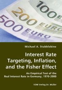 Produktbild: Interest Rate Targeting, Inflation, and the Fisher Effect