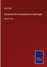 Produktbild: Geschichte des F&uuml;rstenthums Grubenhagen