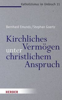 Bild vom Artikel Kirchliches Vermögen unter christlichem Anspruch vom Autor Bernhard Emunds
