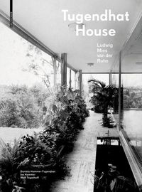 Produktbild: Tugendhat House. Ludwig Mies van der Rohe
