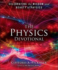 Produktbild: Pickover, C: The Physics Devotional