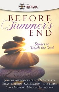 Produktbild: Before summer's End: Stories to Touch the Soul