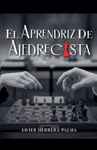 Produktbild: El aprendiz de ajedrecista