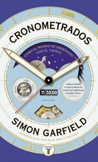 Produktbild: Cronometrados : c&oacute;mo el mundo se obsesion&oacute; con el tiempo