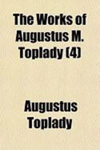 Produktbild: The Works of Augustus M. Toplady (4)