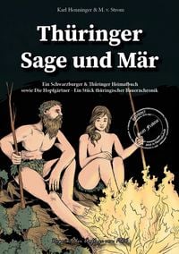 Produktbild: Th&uuml;ringer Sage und M&auml;r - Ein Schwarzburger & Th&uuml;ringer Heimatbuch sowie