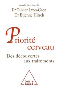 Produktbild: Priorit&eacute; cerveau : des d&eacute;couvertes aux traitements