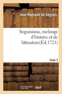 Produktbild: Segraisiana, melange d'histoire et de litterature[3]
