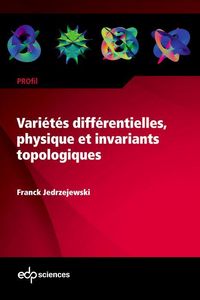 Produktbild: Vari&eacute;t&eacute;s diff&eacute;rentielles, physique et invariants topologiques