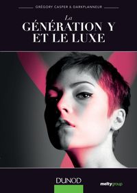 Produktbild: La g&eacute;n&eacute;ration Y et le luxe