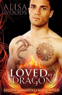 Produktbild: Loved by a Dragon (Fallen Immortals 7)