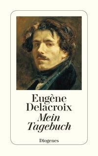 Bild vom Artikel Mein Tagebuch vom Autor Eugène Delacroix
