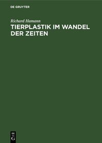 Produktbild: Tierplastik im Wandel der Zeiten