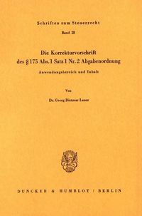 Produktbild: Die Korrekturvorschrift des &sect; 175 Abs. 1 Nr. 2 Abgabenordnung.