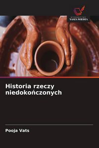 Produktbild: Historia rzeczy niedoko&iquest;czonych