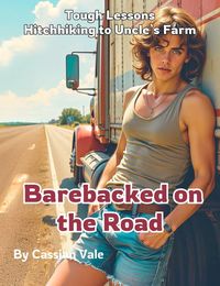 Produktbild: Barebacked on the Road: Tough Lessons Hitchhiking to Uncle's Farm