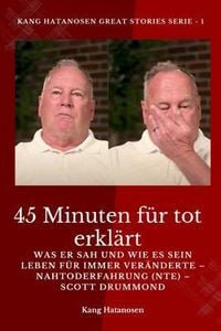Produktbild: 45 Minuten f&uuml;r tot erkl&auml;rt