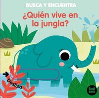 Produktbild: &iquest;Qui&eacute;n vive en la jungla? : libros con solapes dobles que reproducen el juego del "cuc&uacute;-tras"