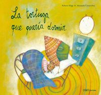 Produktbild: La tortuga que quer&iacute;a dormir