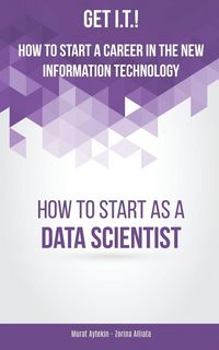 Produktbild: Get I.T.! How to Start a Career in the New Information Technology