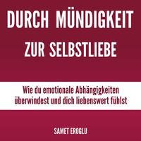 Produktbild: Durch Mündigkeit zur Selbstliebe