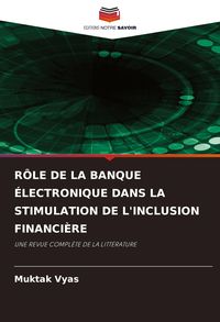 Produktbild: R&ocirc;le De La Banque &Eacute;lectronique Dans La Stimulation De L'inclusion Financi&egrave;re