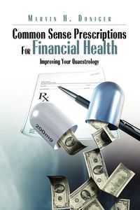 Produktbild: Common Sense Prescriptions For Financial Health