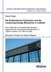Produktbild: Die Ru&szlig;l&auml;ndische F&ouml;deration und die russischsprachige Minderheit in Lettland