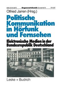 Produktbild: Politische Kommunikation in H&ouml;rfunk und Fernsehen